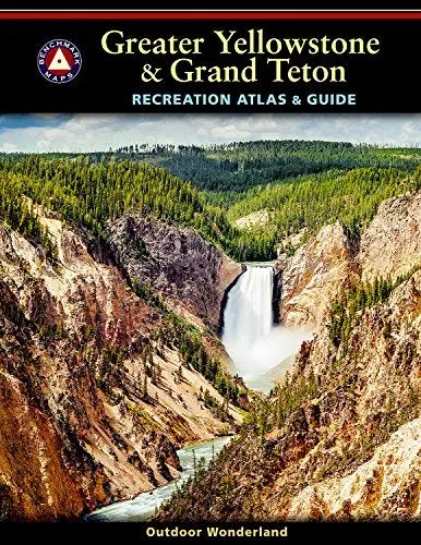 Greater Yellowstone & Grand Teton Recreation Atlas (Benchmark Recreation Atlases) [Map] Benchmark Maps And Atlases 1
