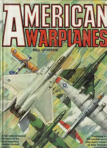 American Warplanes [Hardcover] Bill Gunston 1