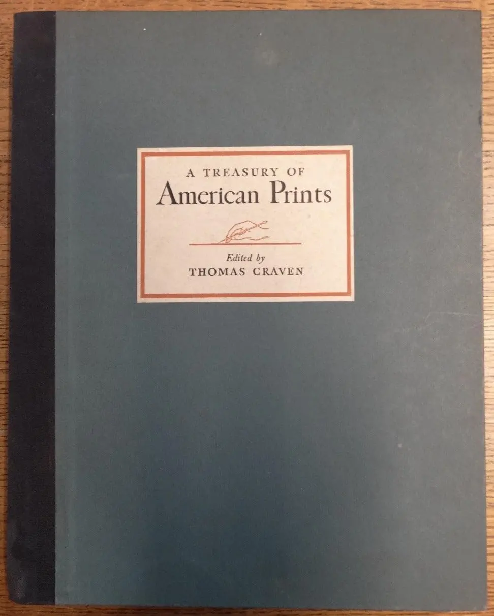 A Treasury Of American Prints: A Selection Of One Hundred Etchings And Lithographs [Hardcover] Thomas Craven, Ed 1