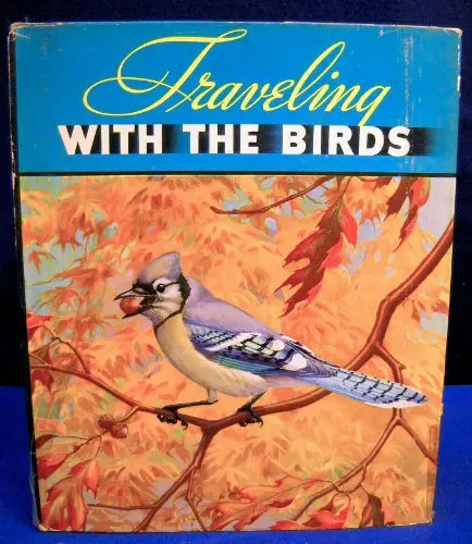 Traveling With The Birds: A Book On Migration [Hardcover] Rudyerd Boulton And Walter Alois Weber 1