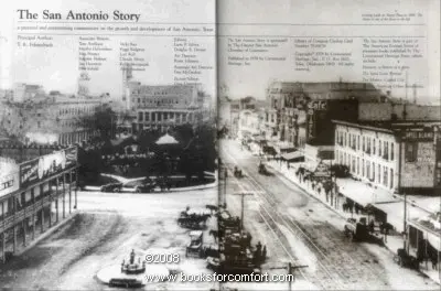 The San Antonio Story: A Pictorial And Entertaining Commentary On The Growth And Development Of San Antonio, Texas (The American Portrait Series) Fehrenbach, T. R 1