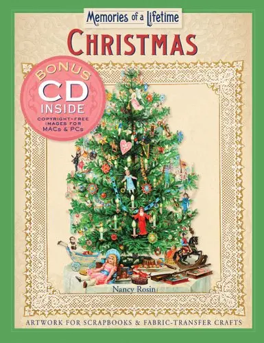 Memories Of A Lifetime: Christmas: Artwork For Scrapbooks & Fabric-Transfer Crafts Rosin, Nancy 1