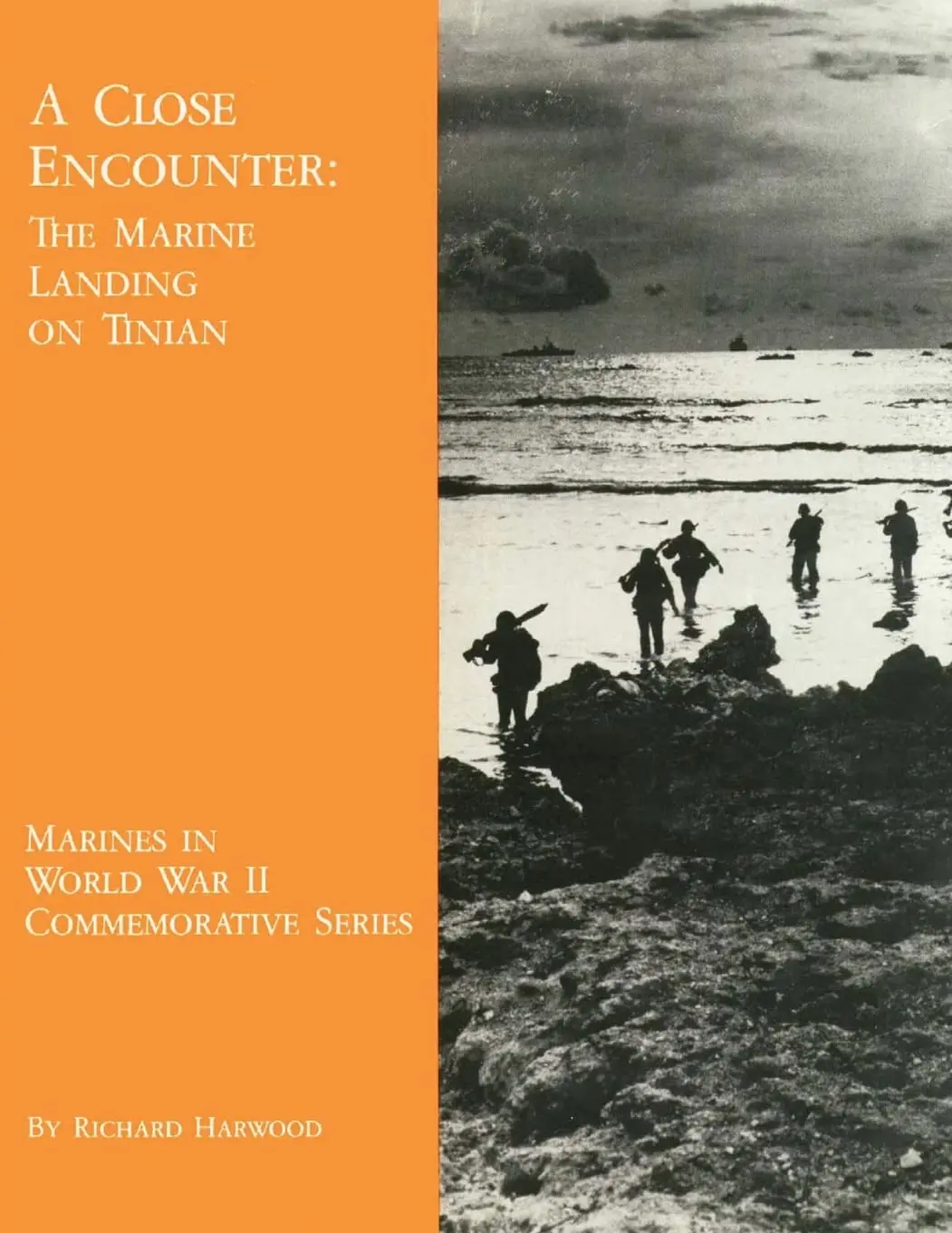A Close Encounter: The Marine Landing On Tinian (Marines In World War Ii Commemorative Series) [Paperback] Harwood, Richard 1