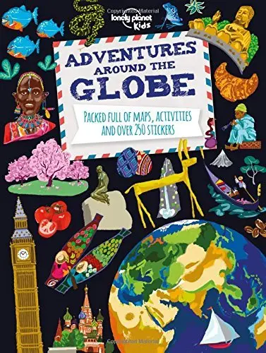 Lonely Planet Kids Adventures Around The Globe: Packed Full Of Maps, Activities And Over 250 Stickers [Paperback] Kids, Lonely Planet 1