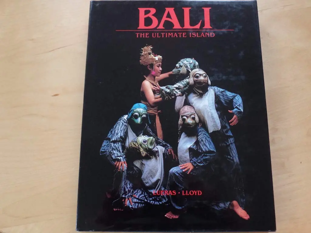 Bali: The Ultimate Island Lueras, Leonard And Lloyd, R. Ian 1