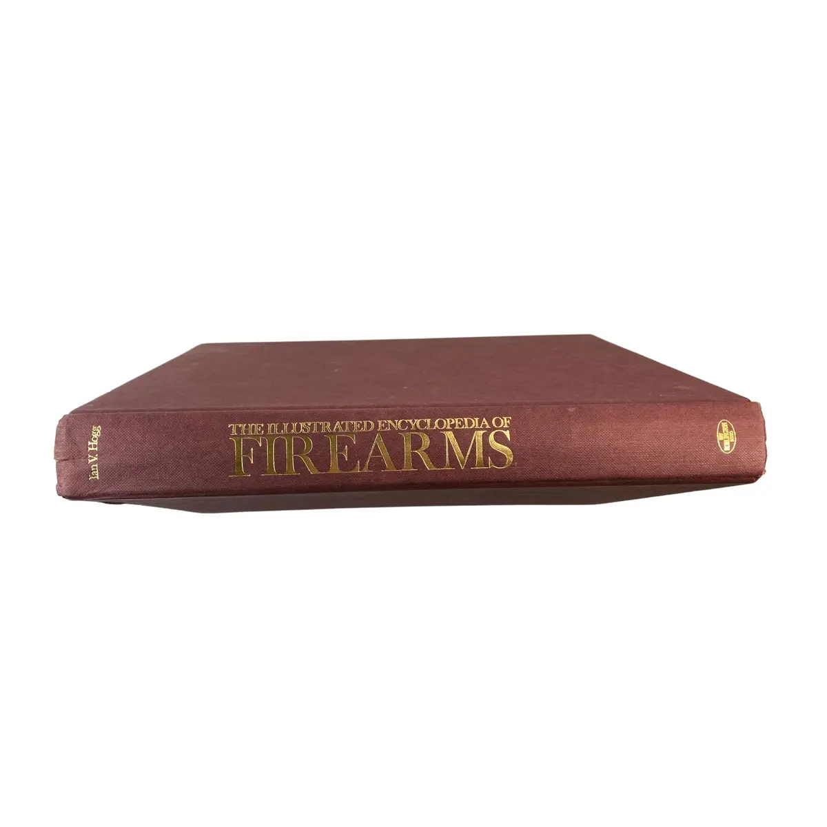 The Illustrated Encyclopedia Of Firearms Ian V. Hogg 1