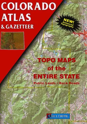 Colorado Atlas & Gazetteer (Delorme Atlas & Gazetteer) Delorme 1