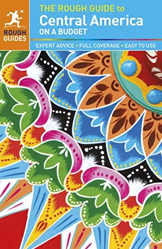 The Rough Guide To Central America On A Budget Rough Guides 1