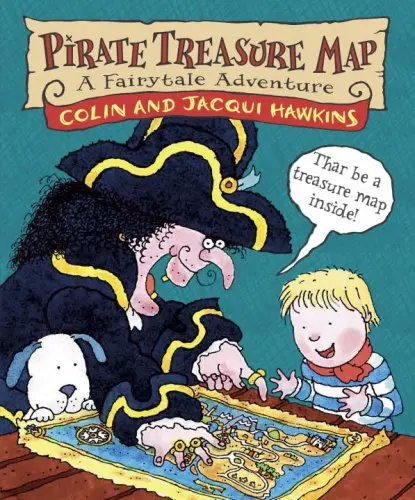 Pirate Treasure Map: A Fairytale Adventure [Hardcover] Hawkins, Colin And Hawkins, Jacqui 1