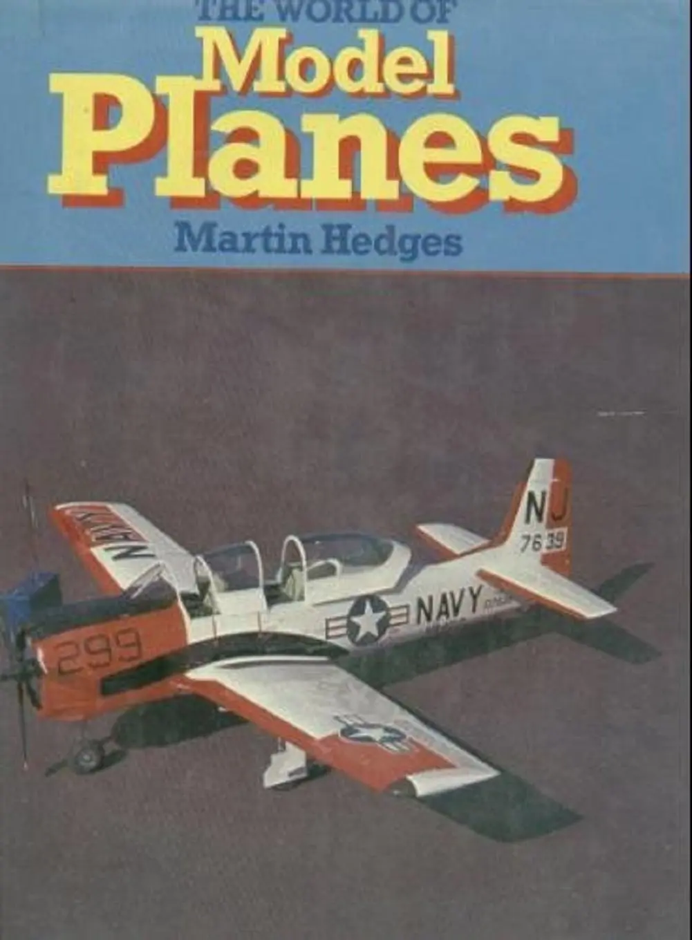 The World Of Model Planes Hedges, Martin 1