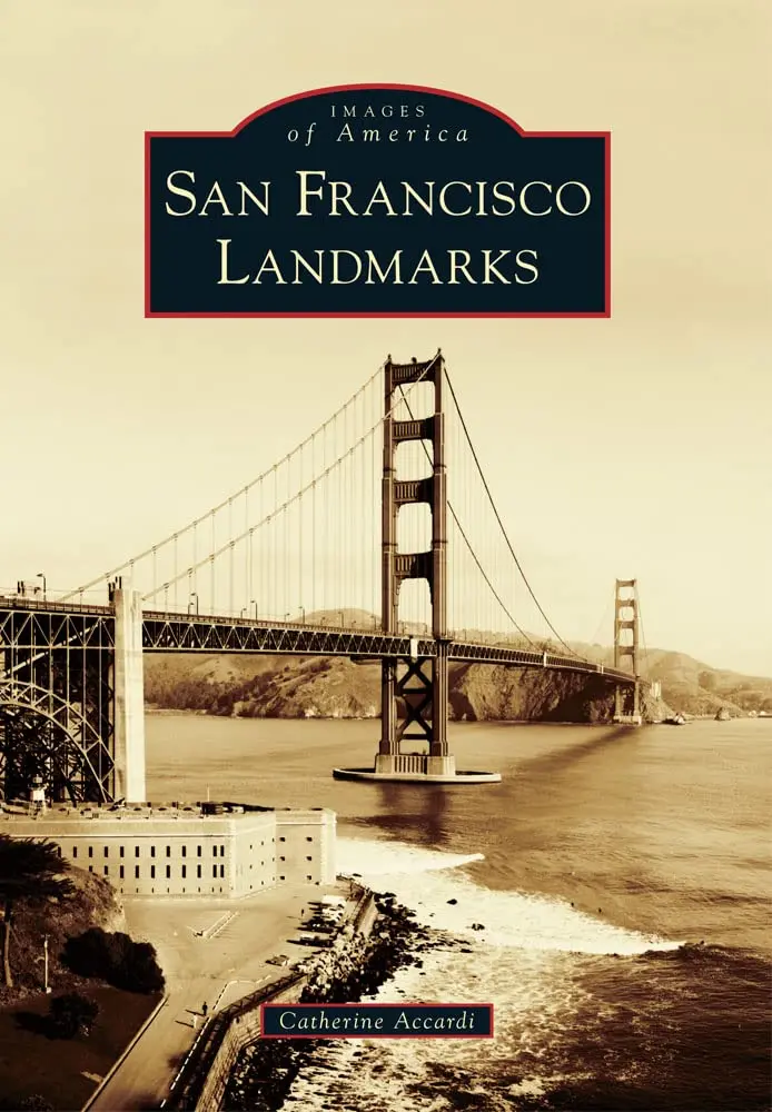 San Francisco Landmarks (Images Of America) [Paperback] Accardi, Catherine 1