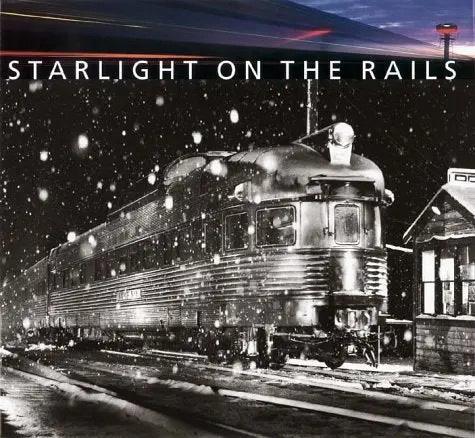 Starlight On The Rails [Hardcover] Jeff Brouws; Richard Steinheimer And Ed Delvers 1