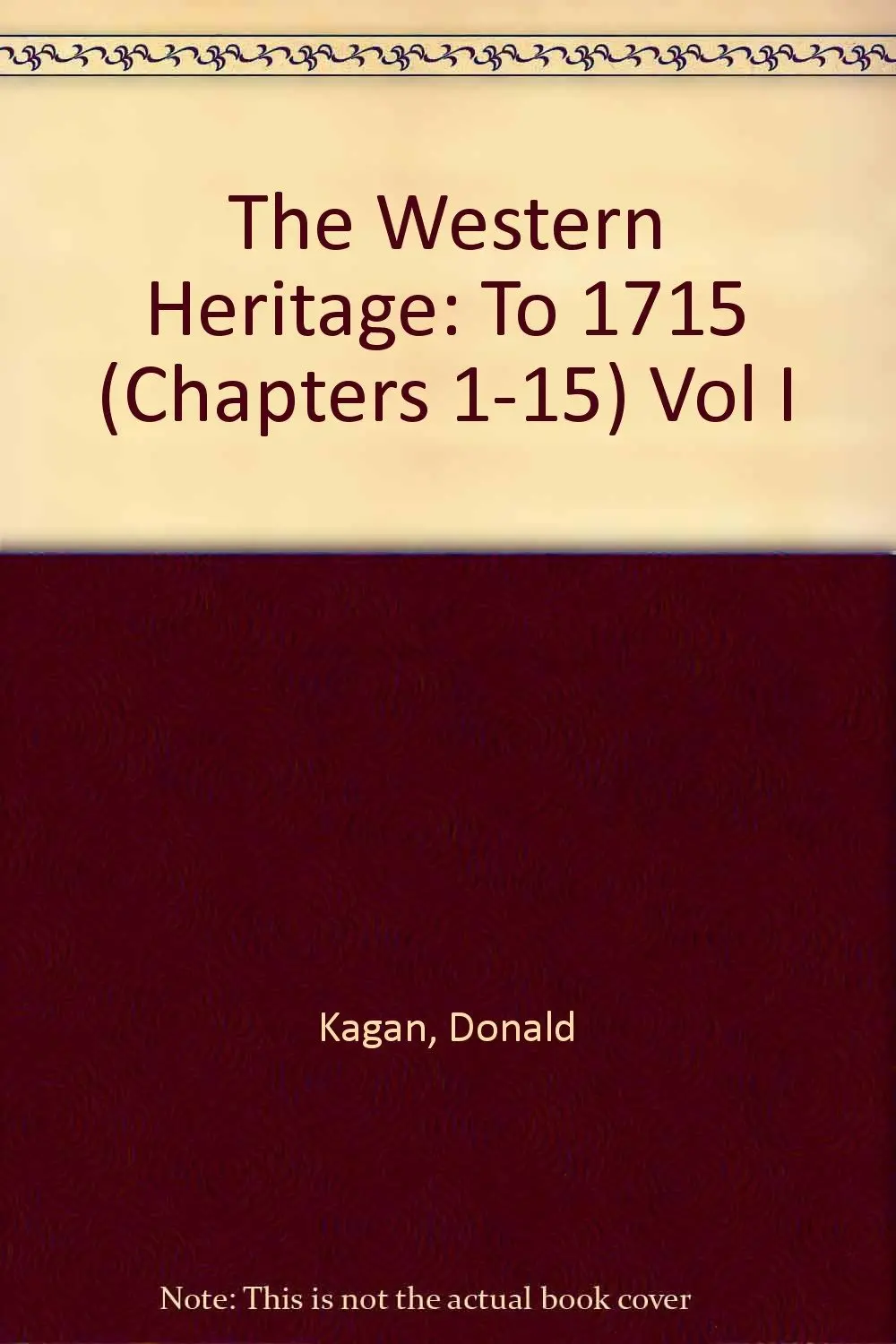 The Western Heritage Kagan, Donald 1