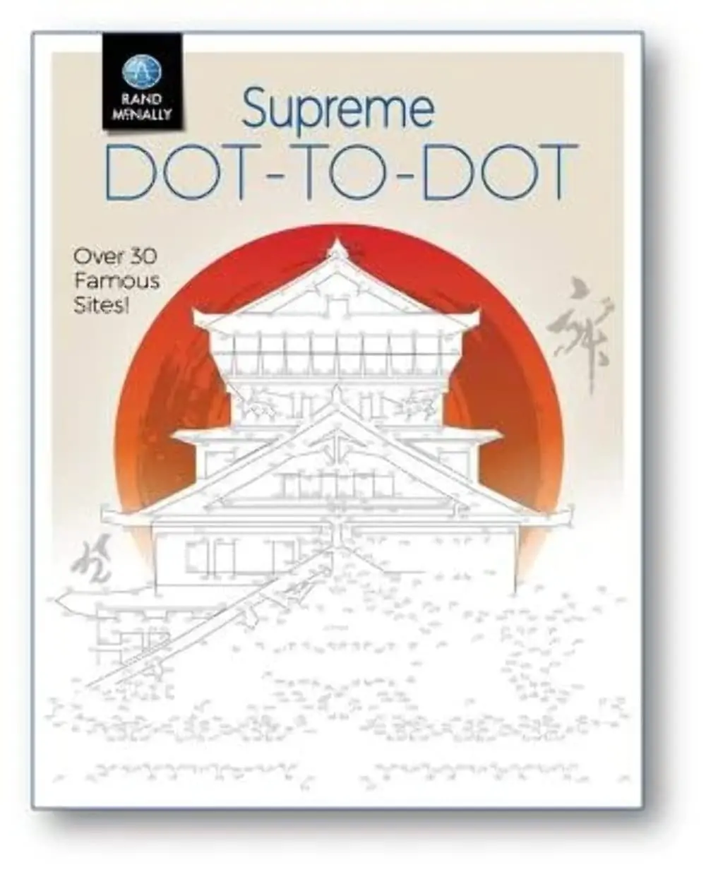 Supreme Dot-To-Dot: Over 30 Famous Sites! [Paperback] Rand Mcnally 1