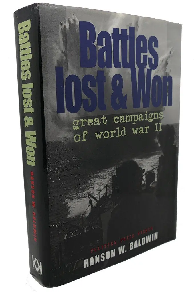 Battles Lost And Won;: Great Campaigns Of World War Ii Baldwin, Hanson W. 1