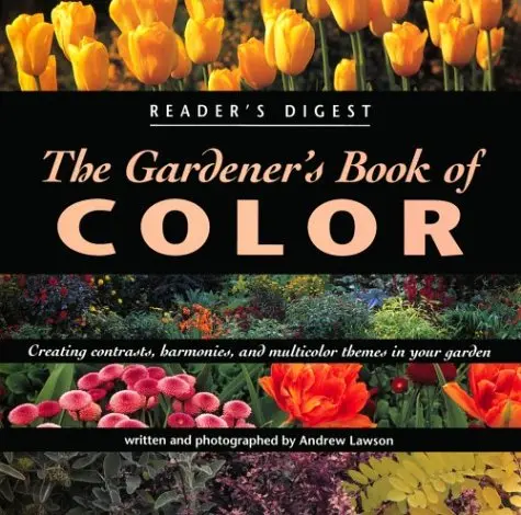 The Gardener's Book Of Color Lawson, Andrew 1