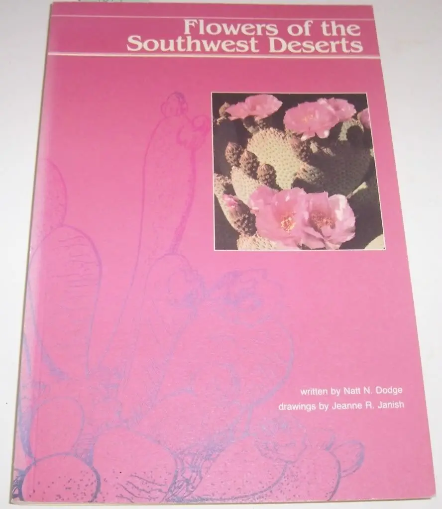 Flowers Of The Southwest Deserts Dodge, Natt Noyes And Janish 1