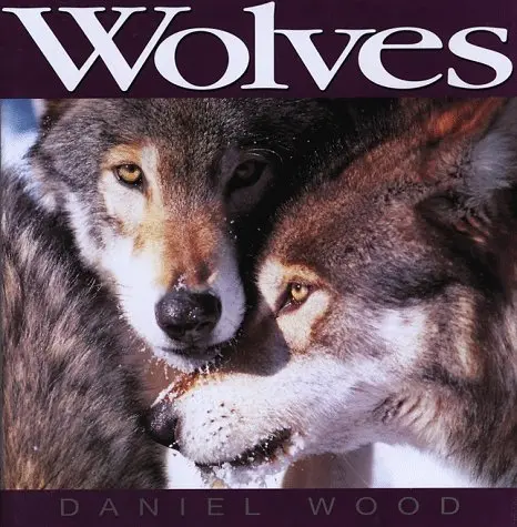 Wolves [Hardcover] Wood, Daniel 1