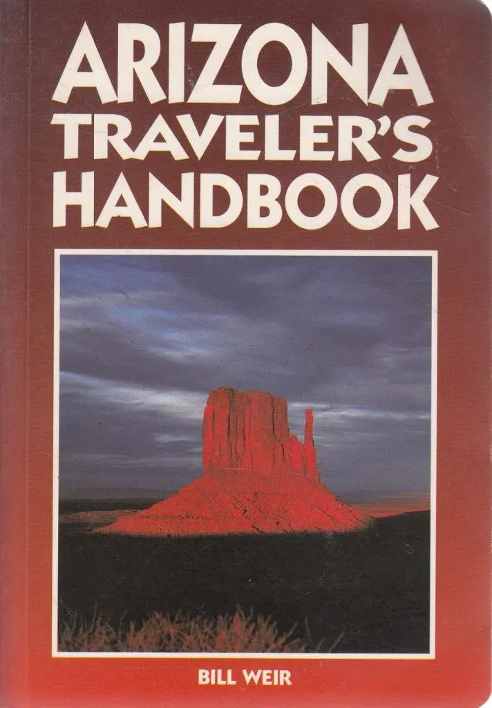 Arizona Traveler's Handbook (Moon Handbooks Arizona) Weir, Bill 1