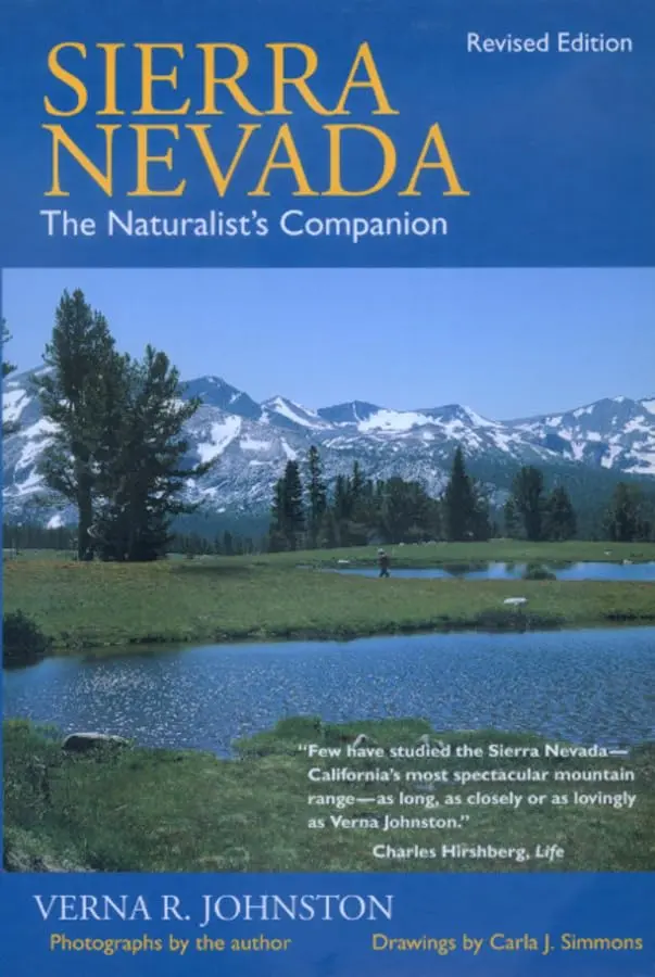 Sierra Nevada: The Naturalist's Companion, Revised Edition [Paperback] Johnston, Verna R. And Simmons, Carla J. 1