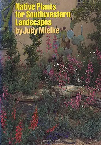 Native Plants For Southwestern Landscapes [Paperback] Mielke, Judy 1