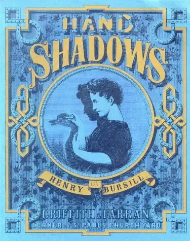 Hand Shadows To Be Thrown Upon The Wall: A Series Of Novel And Amusing Figures Formed By The Hand By Henry Bursill (1993-09-20) [Paperback] Henry Bursill 1