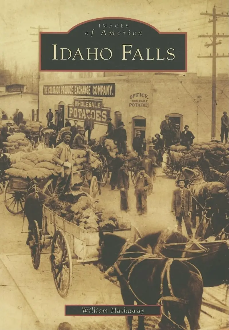 Idaho Falls   (Id)  (Images Of America) [Paperback] Hathaway, William 1