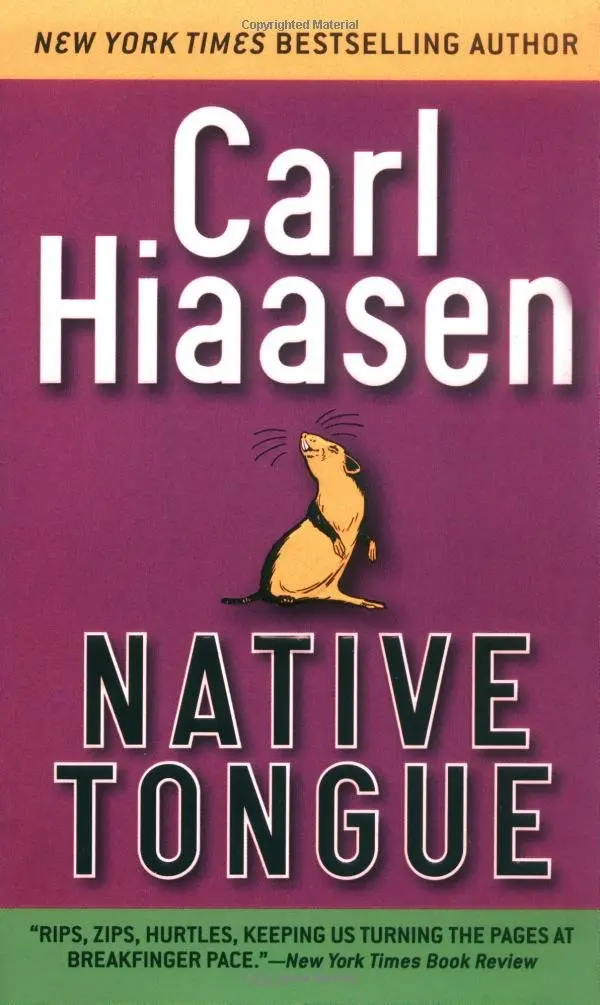 Native Tongue Hiaasen, Carl 1