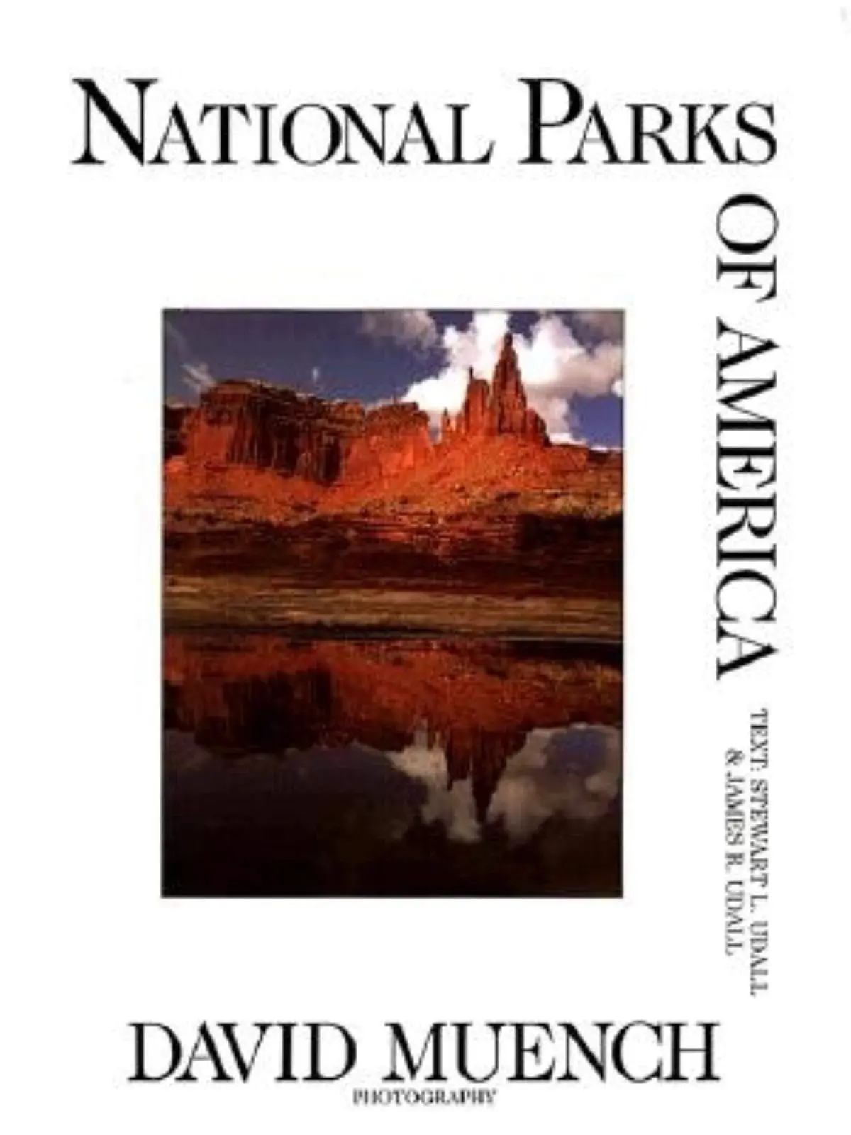 National Parks Of America Udall, James R; Udall, Stewart L And Muench, David 1