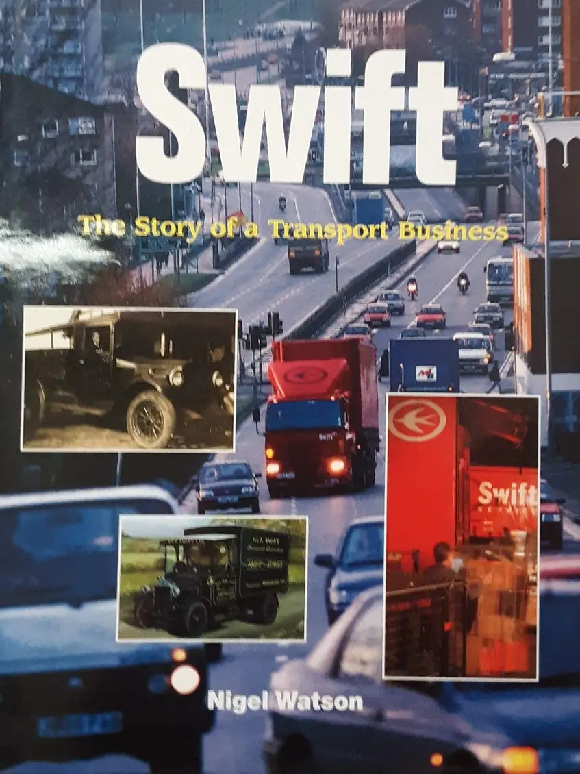 Swift: The Story Of A Transport Business [Hardcover] Nigel Watson 1