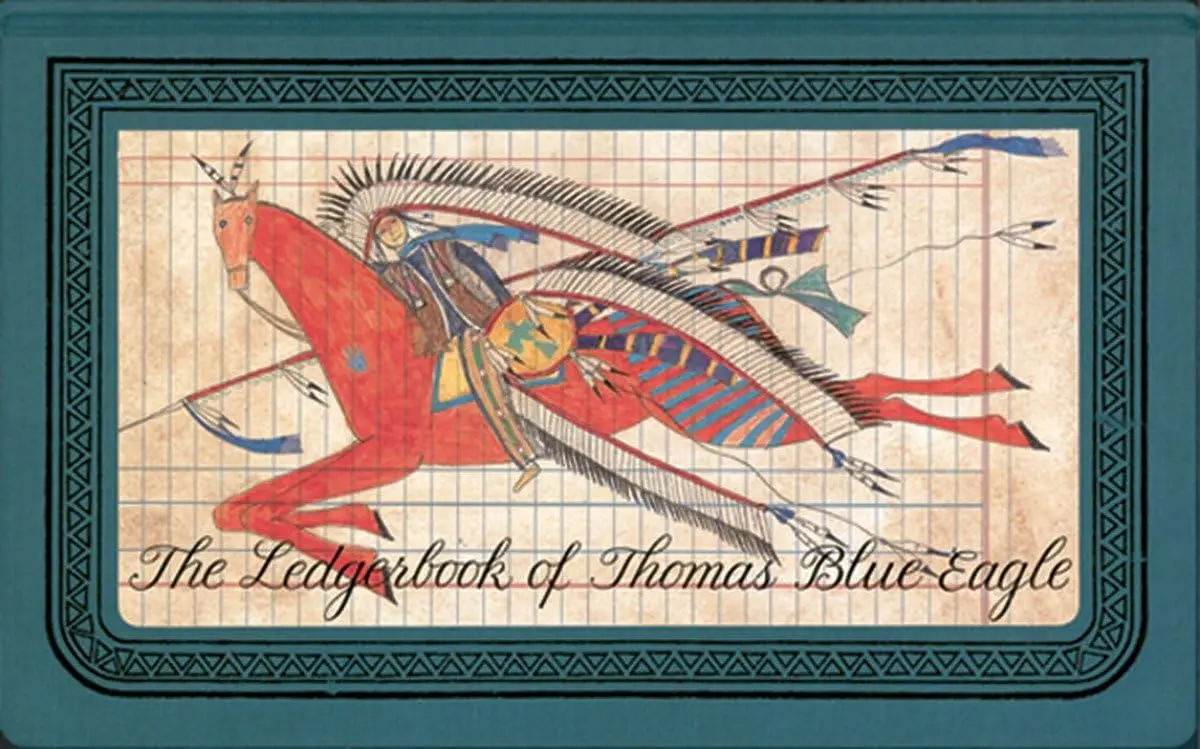 The Ledgerbook Of Thomas Blue Eagle [Hardcover] Matthaei, Gay; Grutman, Jewel And Cvijanovic, Adam 1