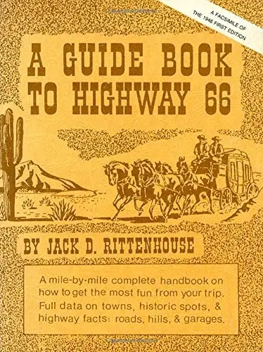 A Guide Book To Highway 66 [Paperback] Rittenhouse, Jack D. 1