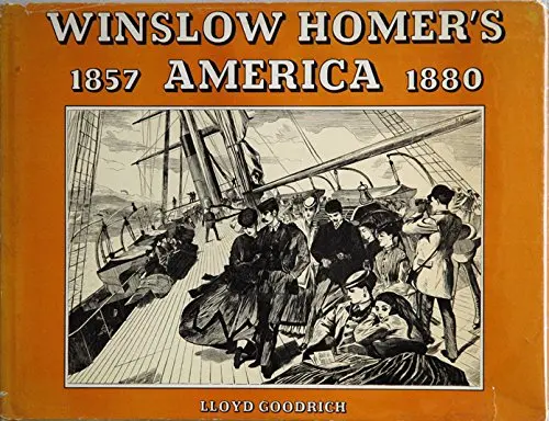 Winslow Homer's America Goodrich, Lloyd 1