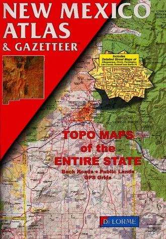 New Mexico Atlas & Gazetteer Delorme Publishing Company 1