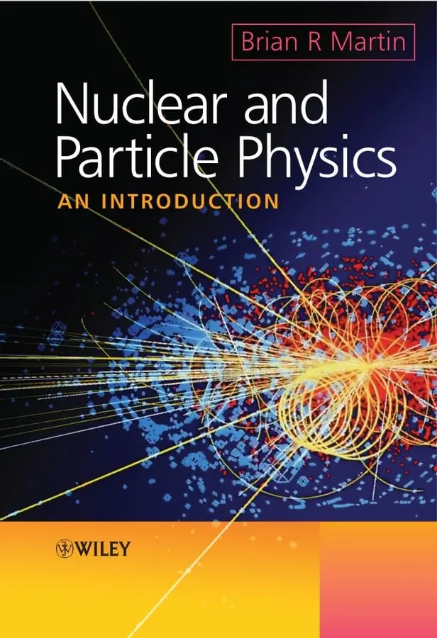 Nuclear And Particle Physics: An Introduction Martin, Brian R. 1