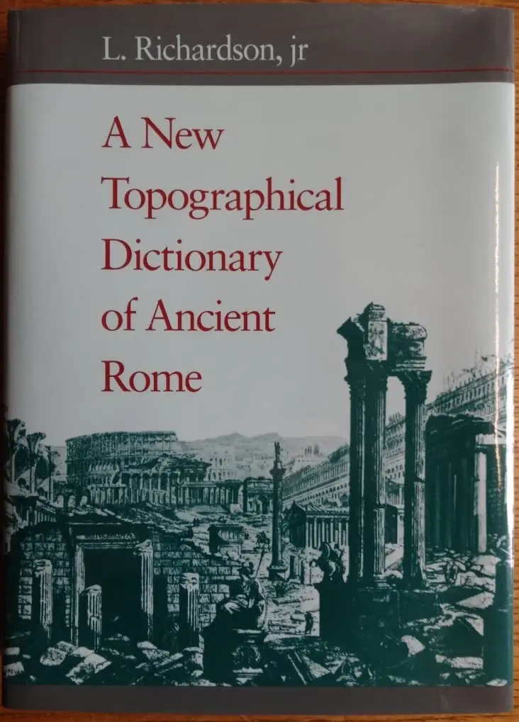 A New Topographical Dictionary Of Ancient Rome [Hardcover] Richardson Jr, L. 1