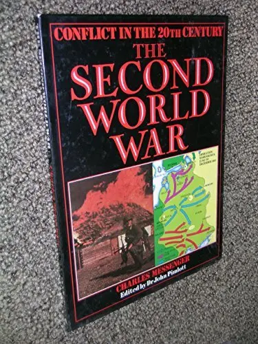 The Second World War (Conflict In The 20Th Century) Messinger, Charles And Pimlott, John 1