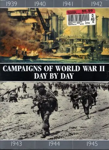Campaigns Of World War Ii Day By Day Bishop, Chris; Mcnab, Chris 1