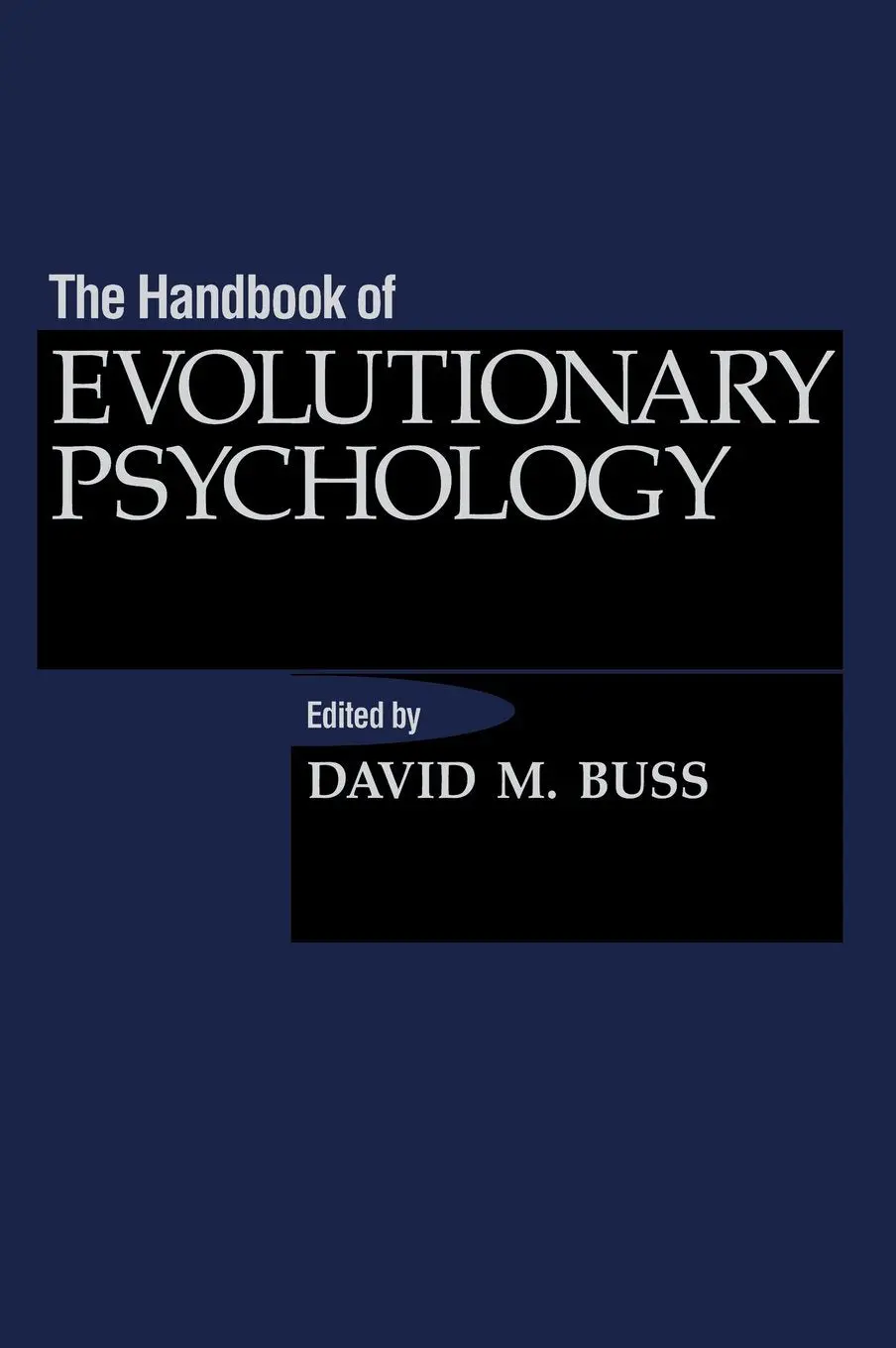 The Handbook Of Evolutionary Psychology [Hardcover] Buss, David M. 1