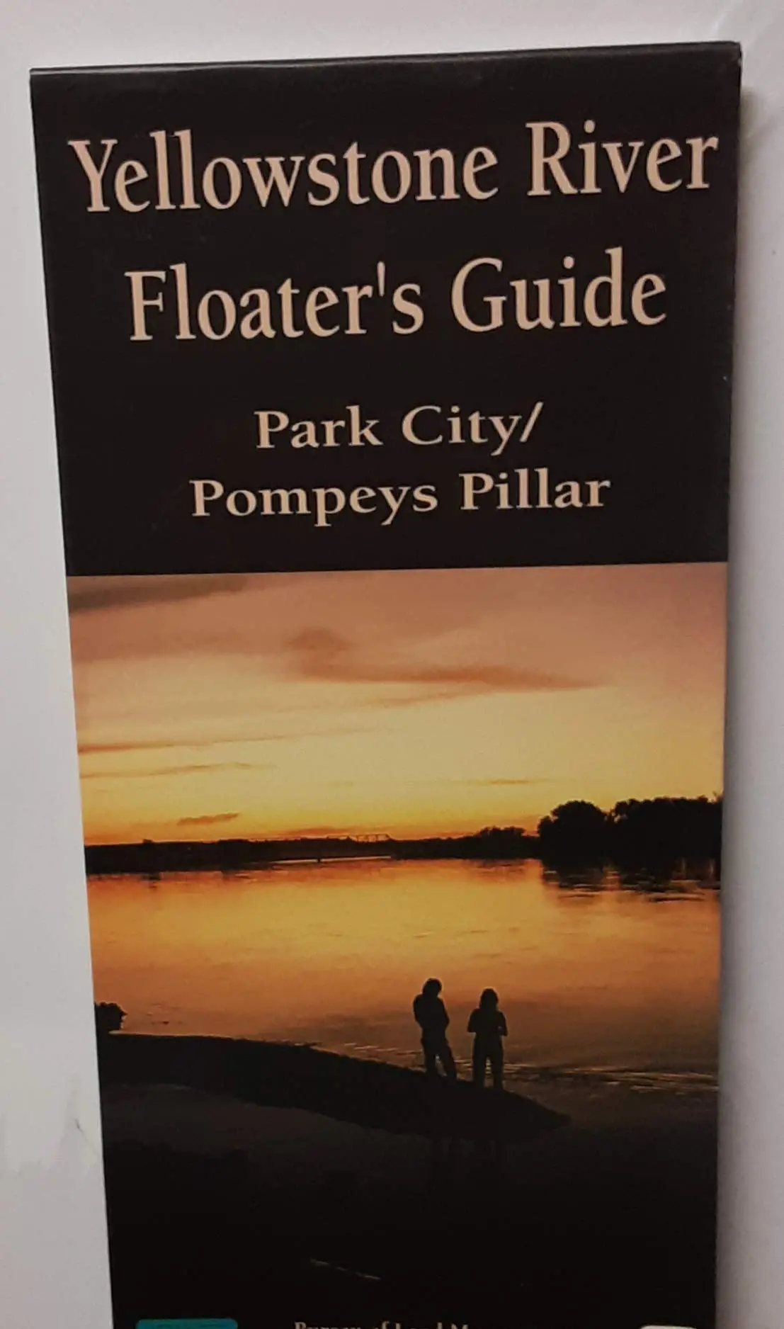 Yellowstone River Floater's Guide, Park City/Pompeys Pillar (Sudoc I 53.7/2:Y 3) [Unknown Binding] U.S. Dept Of Interior 1