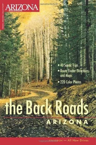 The Back Roads [Paperback] Sam Negri; Bob Albano And Arizona Highways Contributors 1