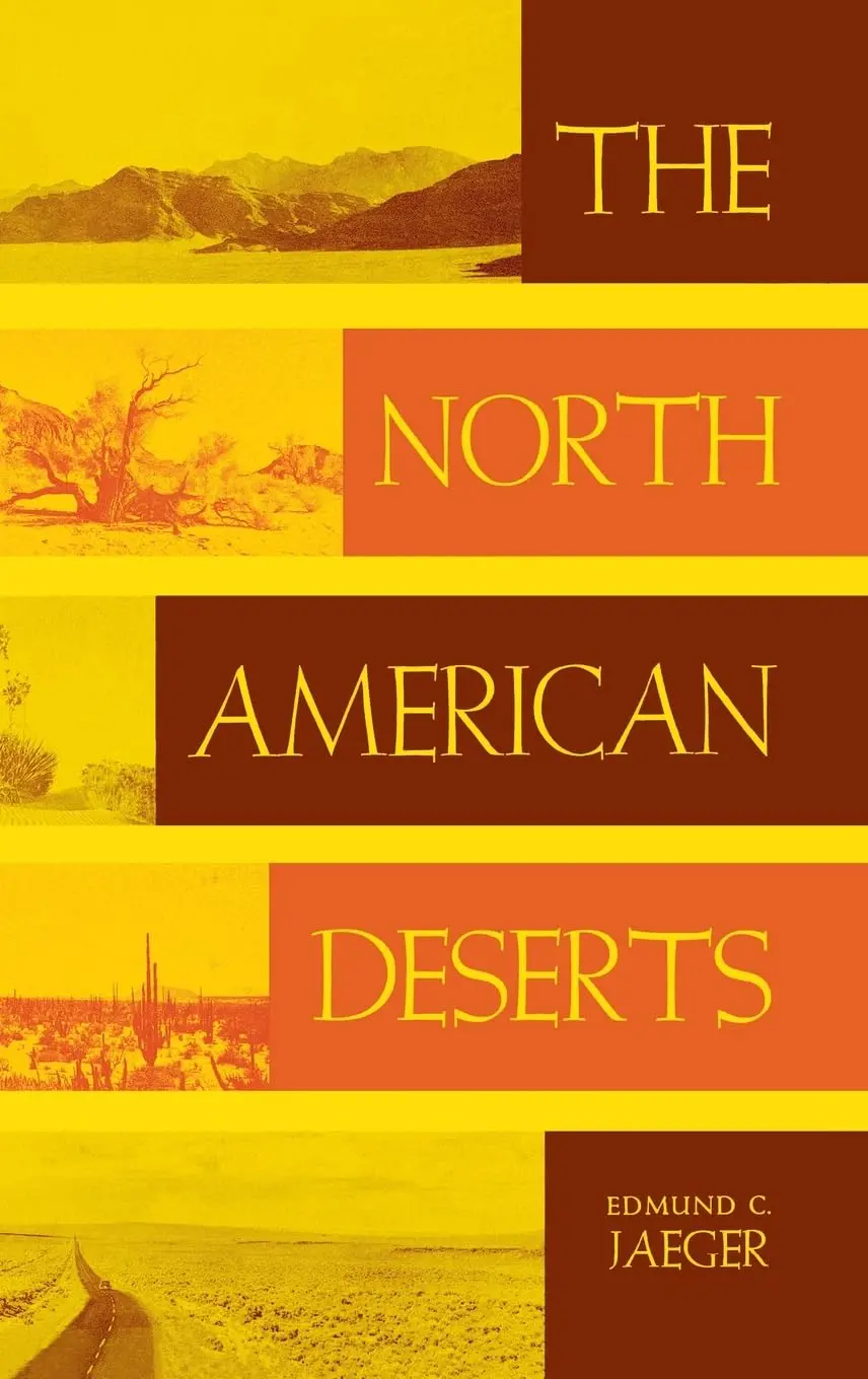 The North American Deserts [Hardcover] Jaeger, Edmund C. 1