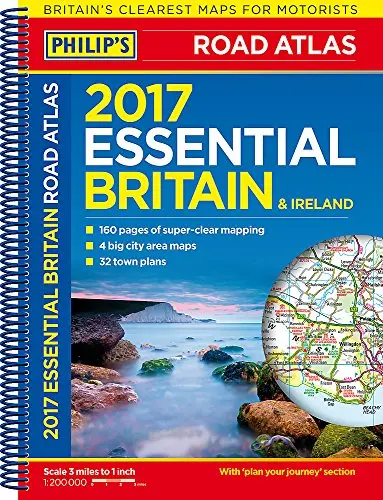 Philip's Essential Road Atlas Britain And Ireland 2017 [Spiral-Bound] Philip's Maps 1