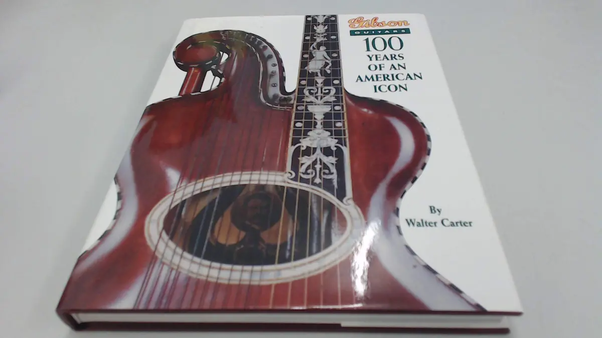 Gibson Guitars: 100 Years Of An American Icon Carter, Walter 1