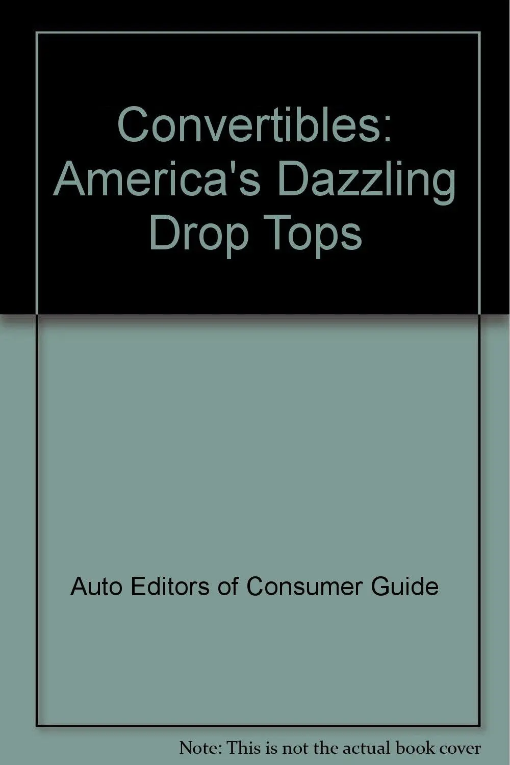 Convertibles: America's Dazzling Drop Tops Not Available 1