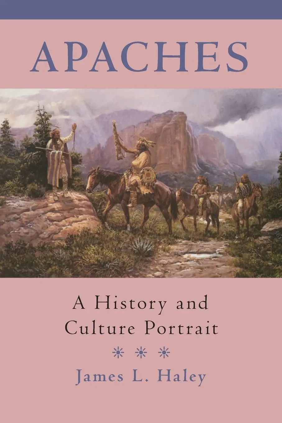 Apaches: A History And Culture Portrait [Paperback] Haley, James L. 1