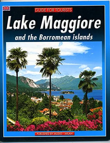 Lake Maggiore And The Borromean Islands [Paperback] Unknown 1