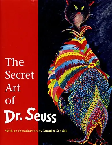 The Secret Art Of Dr. Seuss [Hardcover] Theodor Geisel And Maurice Sendak 1