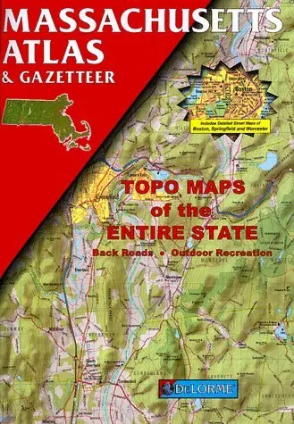 Massachusetts Atlas & Gazetteer [Paperback] Delorme Mapping Company 1