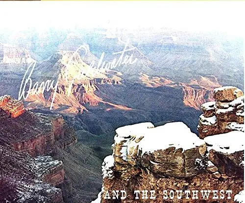 Barry Goldwater And The Southwest Barry M Goldwater And Ansel Adams 1